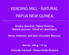 Papua New Guinea - Kending Mill - Natural